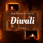 Best 5 Places to Visit on Diwali in India 2023