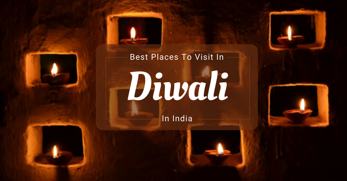 Best 5 Places to Visit on Diwali in India 2023